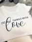 Preview: Do all things with LOVE