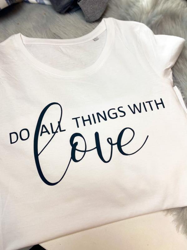 Do all things with LOVE